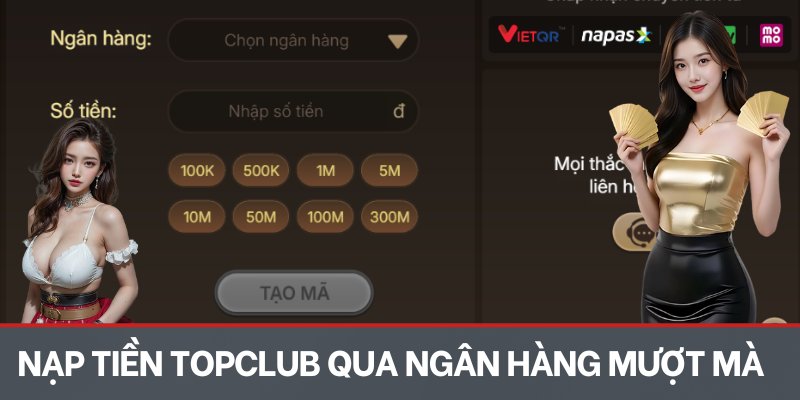 Nạp tiền TOPCLUB qua ngân hàng