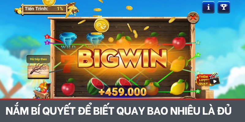 Nắm bí quyết để biết quay bao nhiêu là đủ