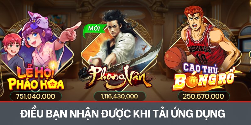 Điều bạn nhận được khi tải ứng dụng TOPCLUB